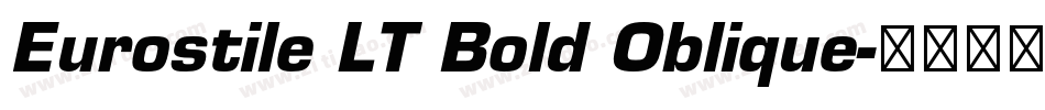 Eurostile LT Bold Oblique字体转换